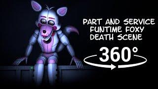 360° Funtime Foxy Parts and Service Death Scene FNAFSFM VR Compatible Re-edit