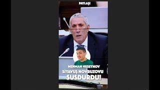 PAYLAŞ Mehman Huseynov deputat Siyavuş Novruzovu SUSDURDU Necədir? Bundan gözəl cavab ola bilər?