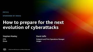 AWS reInvent 2022 - How to prepare for the next evolution of cyberattacks PRT312