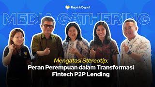 Media Gathering  - Mengatasi Stereotip Peran Perempuan dalam Transformasi Fintech P2P Lending