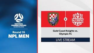 NPL Men Round 16 - Gold Coast Knights vs. Olympic FC