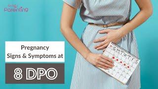Pregnancy Signs & Symptoms at 8 Days Past Ovulation DPO
