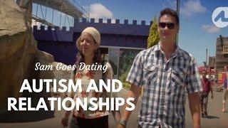 Autism and Relationships Sam Goes Dating