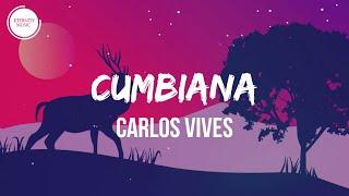 Carlos Vives - Cumbiana LetraLyrics