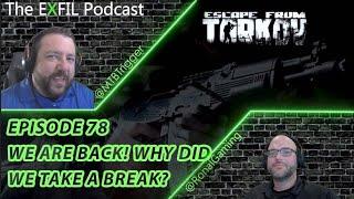 Surprise We’re Back  Where We’ve Been   Patch .13 Wipe  An Escape From Tarkov Podcast EP 78