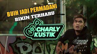 BUIH JADI PERMADANI CHARLY VAN HOTEN cover akustik #charlykustik #buihjadipermadani