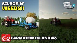 REMOVING WEEDS & MAKING SILAGE BALES Farmview Island Farming Simulator 22 Timelapse FS22 Ep 3