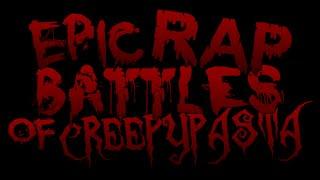 Epic Rap Battles of Creepypasta Season 2.