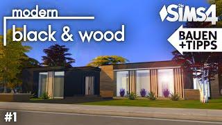 GRUNDRISS  Modern Black & Wood Haus bauen #1  Die Sims 4 Lets Build mit Tipps & Tricks