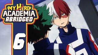 My Hero Academia Abridged Episode 6