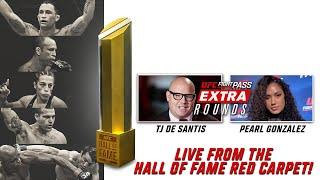 LIVE from UFC Hall of Fame Red Carpet  Extra Rounds