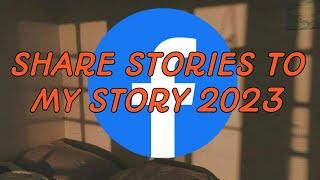 How to share someones story to my story   on Facebook 2023