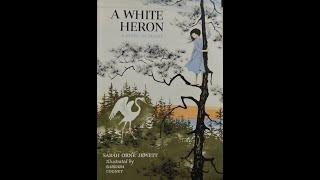 Plot summary “A White Heron” by Sarah Orne Jewett in 9 Minutes - Book Review