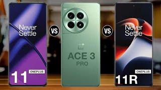 OnePlus 11 Vs OnePlus Ace 3 Pro Vs OnePlus 11r