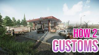 How to play customs LIKE A PRO