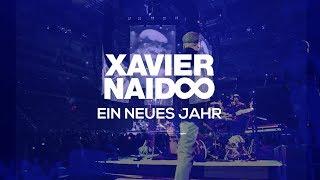 Xavier Naidoo - Ein neues Jahr Official Video