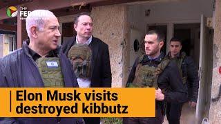 Elon Musk visits scene of kibbutz massacre with Israeli PM Benjamin Netanyahu