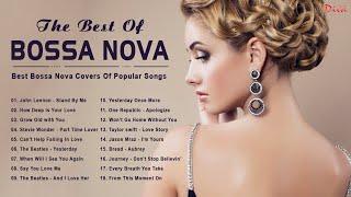The Best Of Bossa Nova Covers Popular Songs  Jazz Bossa Nova Playlist Collection