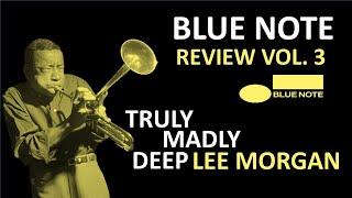 Blue Note Review Volume 3 Truly Madly Deep Lee Morgan vinyl box set announced