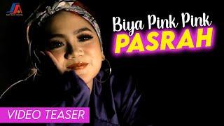 Biya Pink Pink - Pasrah Official Video Teaser