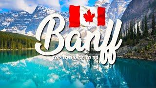 17 BEST Things To Do In Banff  Alberta