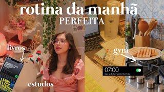 Minha rotina da manhã perfeita produtividade leituras estudo treino blush sheglam 