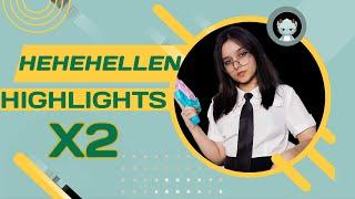  Hehehellen Highlights x2