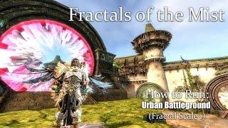 GW2 Fractals of the Mist Urban Battleground Guide