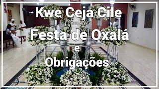 Kwe Ceja Cile - Festa de Oxalá e Obrigações