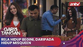 Rela Hidup Begini Daripada Hidup Misquen  Garis Tangan The Series ANTV Eps 37 FULL