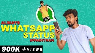 Always Whatsapp Status Ippadithan  Finally