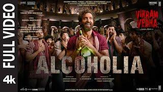 Alcoholia Full Video Vikram Vedha  Hrithik Saif  Vishal-Sheykhar Manoj M  Snigdhajit Ananya