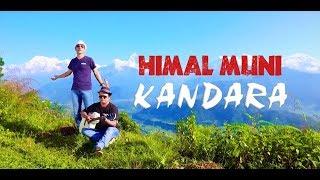 Himal Muni - New Nepali Music Video by Evergreen Kandara Band  Nepali Lok Pop