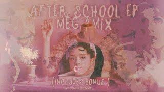 VALENTINES DAY SPECIAL • AFTER SCHOOL EP MEGAMIX + BONUS MINIMIX  Melanie Martinez