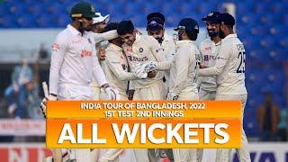 All Wickets  Bangladesh vs India  2nd Innings  1st Test  India tour of Bangladesh 2022