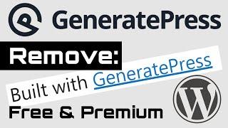 Remove Built with GeneratePress from WordPress footer copyright message - free & premium