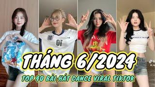 HOT - TỔNG HỢP 40 BÀI NHẠC DANCE TRIỆU VIEW ĐANG THỊNH HÀNH NHẤT TIK TOK THÁNG 62024 - TIKTOK VN