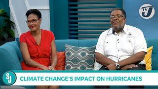 Climate Changes Impact on Hurricanes  TVJ Smile Jamaica
