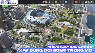 Top Eleven VNG  TRỞ THÀNH NHÀ QUẢN LÝ BÓNG ĐÁ