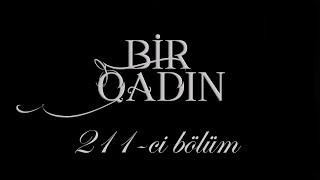 Bir Qadın 211-ci bölüm