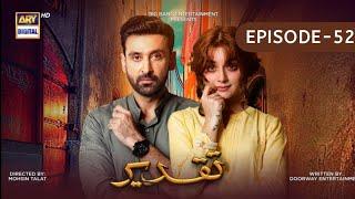 Taqdeer Episode 52 - Review - Taqdeer 50 - Taqdeer  - Drama Review #drama #taqdeer #taqdeerdrama