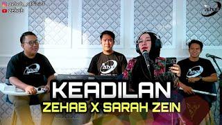 KEADILAN  Voc. Sarah Zein Cover Lagu By ZEHAB