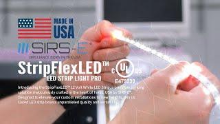 Best LED Strip Light StripFlexLED™ by SIRS-E®  Easy Install USA Made Professional Grade