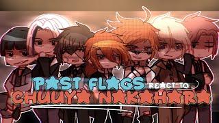 Past FLAGS react to CHUUYA NAKAHARA  RUSHED AGAIN 