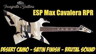 ESP Max Cavalera RPR in Black Desert Camo with Chris Green