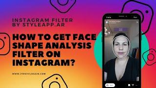 How to get Face Shape Analysis filter on Instagram