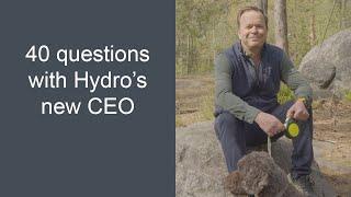 40 questions with Hydros new CEO