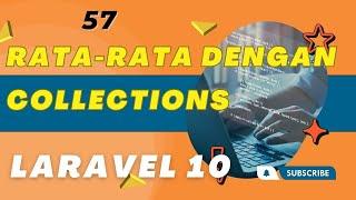 Belajar Laravel 10 Menghitung Rata-Rata Dengan Collections