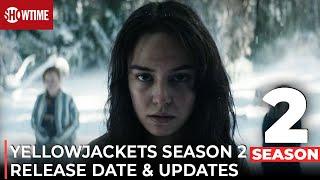 Yellowjackets Season 2 Trailer Release Date Cast & Everything We Know So Far
