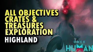 Highland Exploration Once Human All Objectives Mysterious Treasure & Crates